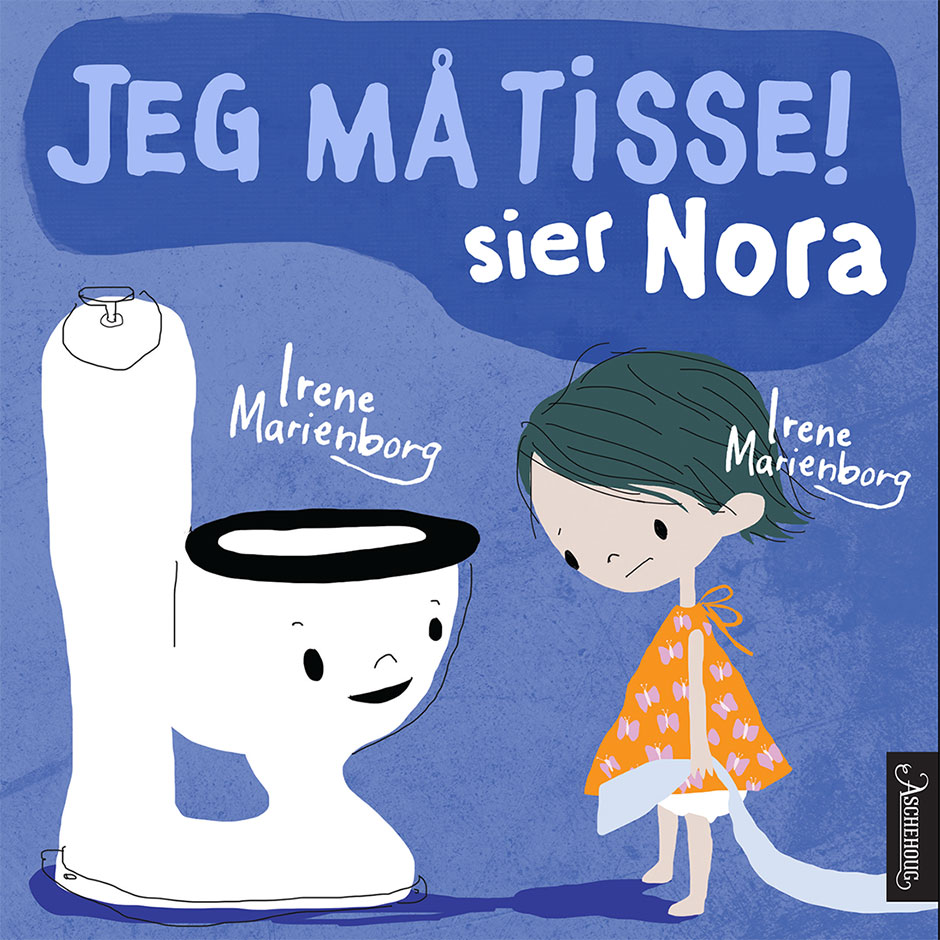 jeg nå tisse sier nora